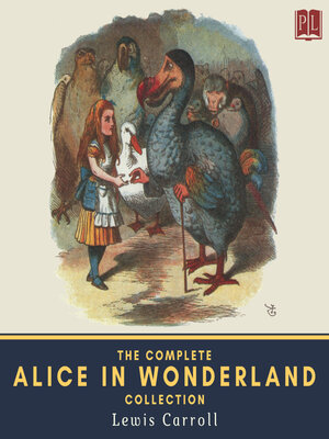cover image of The Complete Alice in Wonderland Collection